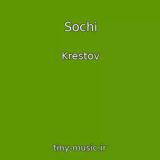 کاور آهنگ Sochi از Krestov