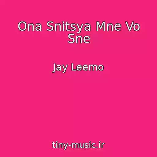 کاور آهنگ Ona Snitsya Mne Vo Sne از Jay Leemo
