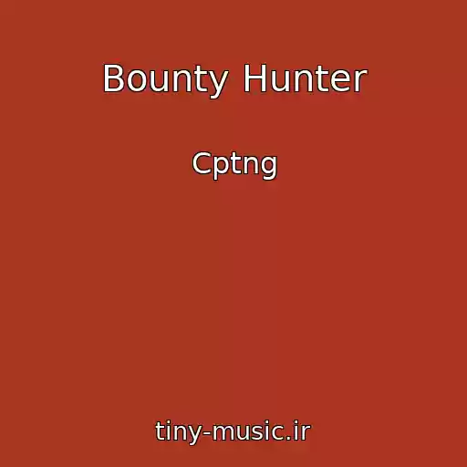 کاور آهنگ Bounty Hunter از Cptng