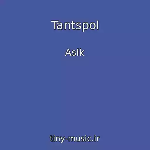 کاور آهنگ Tantspol از Asik