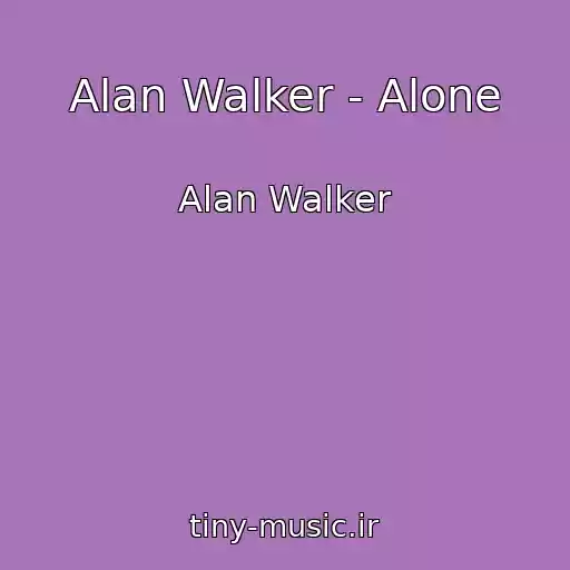کاور آهنگ Alan Walker - Alone از Alan Walker