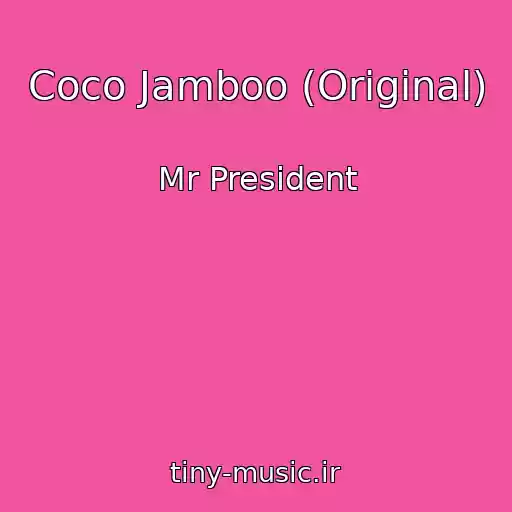 کاور آهنگ Coco Jamboo (Original) از Mr President