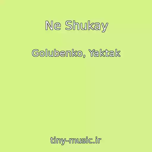 کاور آهنگ Ne Shukay از Golubenko, Yaktak