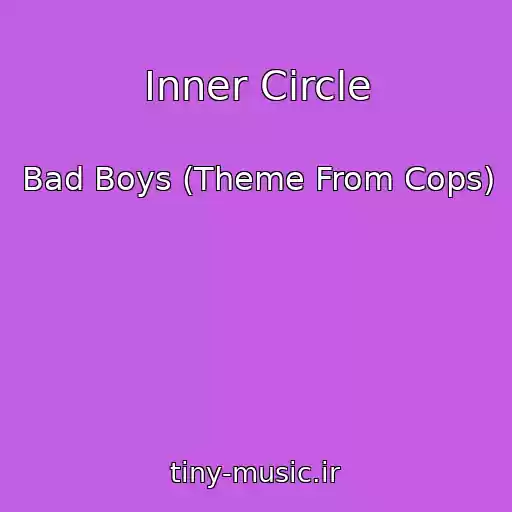 کاور آهنگ Inner Circle از Bad Boys (Theme From Cops)