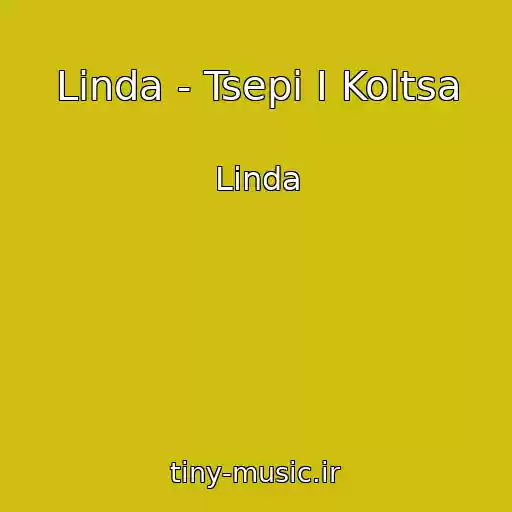 کاور آهنگ Linda - Tsepi I Koltsa از Linda