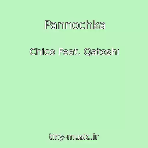 کاور آهنگ Pannochka از Chico Feat. Qatoshi