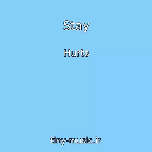 کاور آهنگ Stay از Hurts