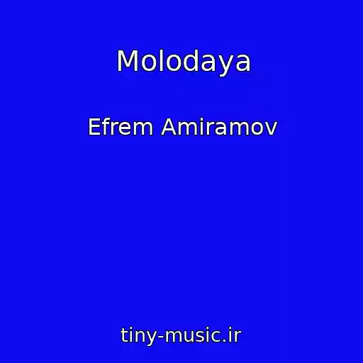 کاور آهنگ Molodaya از Efrem Amiramov