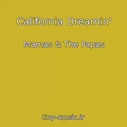 کاور آهنگ California Dreamin' از Mamas & The Papas