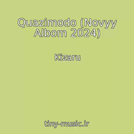 کاور آهنگ Quazimodo (Novyy Albom 2024) از Kizaru