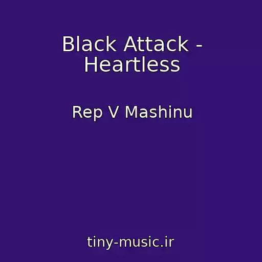 کاور آهنگ Black Attack - Heartless از Rep V Mashinu