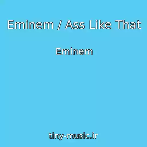 کاور آهنگ Eminem / Ass Like That از Eminem