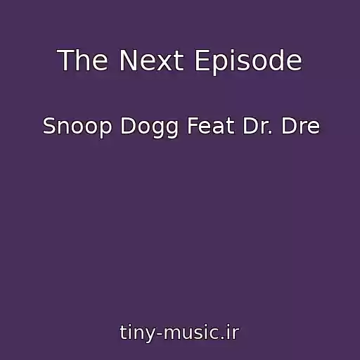 کاور آهنگ The Next Episode از Snoop Dogg Feat Dr. Dre