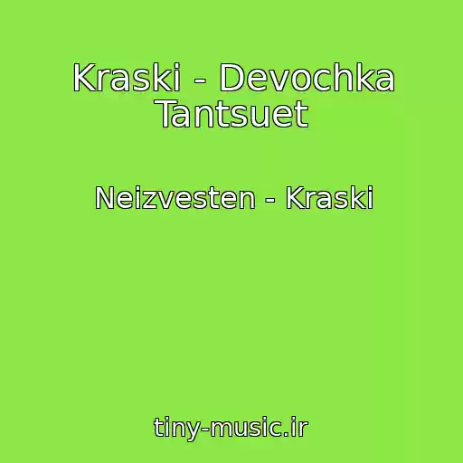 کاور آهنگ Kraski - Devochka Tantsuet از Neizvesten - Kraski
