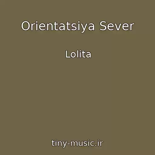 کاور آهنگ Orientatsiya Sever از Lolita