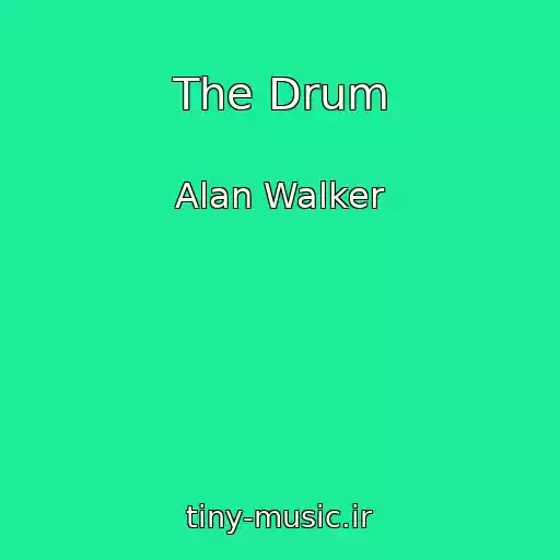 کاور آهنگ The Drum از Alan Walker