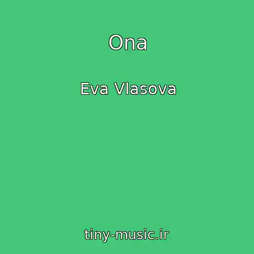 کاور آهنگ Ona از Eva Vlasova