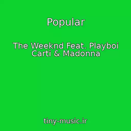 کاور آهنگ Popular از The Weeknd Feat. Playboi Carti & Madonna