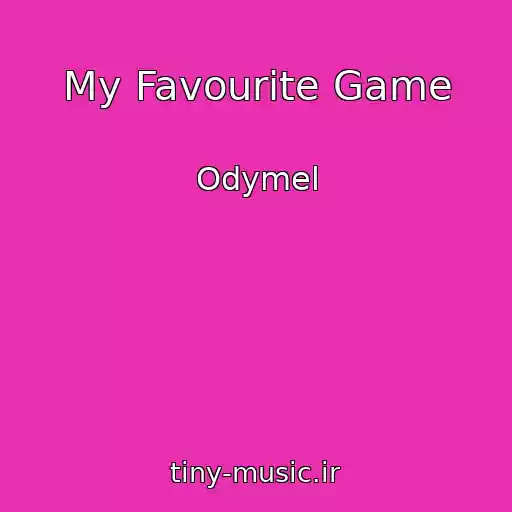 کاور آهنگ My Favourite Game از Odymel