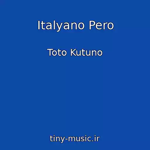 کاور آهنگ Italyano Pero از Toto Kutuno