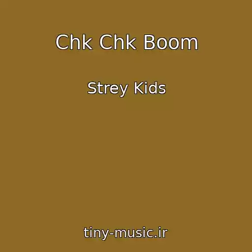 کاور آهنگ Chk Chk Boom از Strey Kids