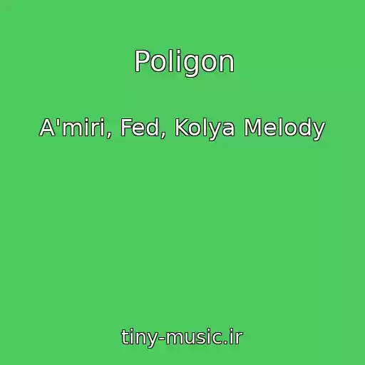 کاور آهنگ Poligon از A'miri, Fed, Kolya Melody