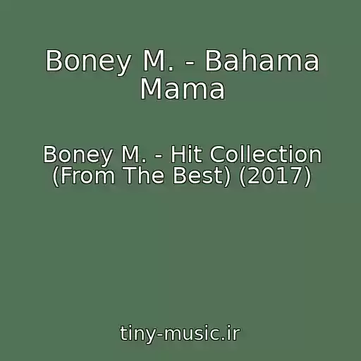 کاور آهنگ Boney M. - Bahama Mama از Boney M. - Hit Collection (From The Best) (2017)