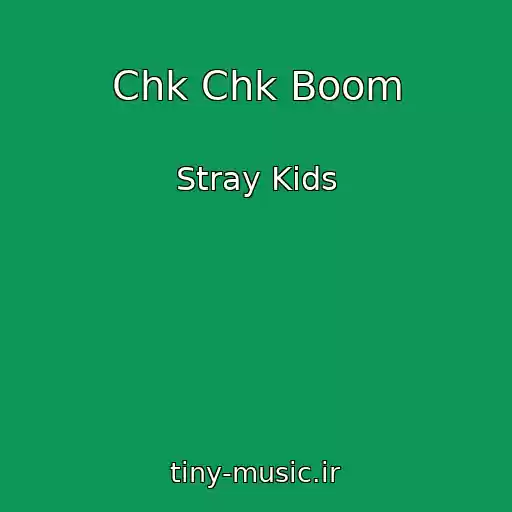کاور آهنگ Chk Chk Boom از Stray Kids