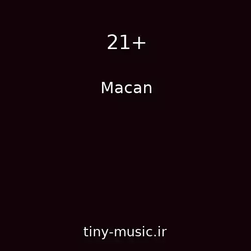 کاور آهنگ 21+ از Macan