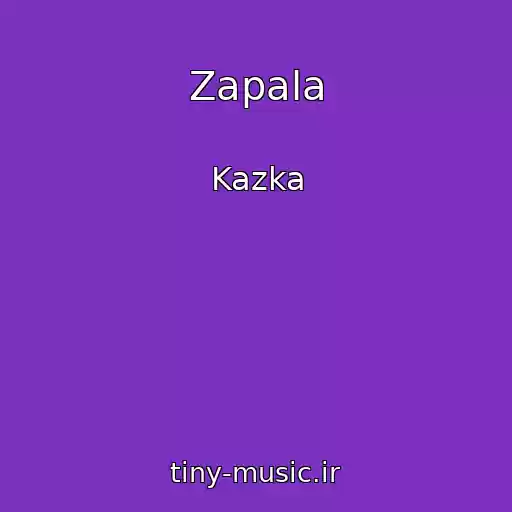 کاور آهنگ Zapala از Kazka