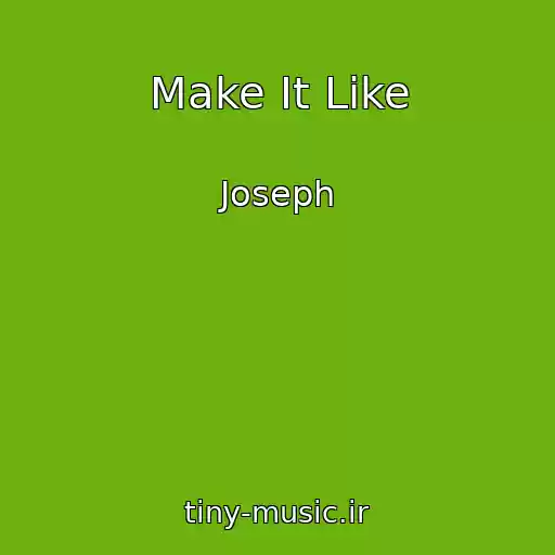 کاور آهنگ Make It Like از Joseph
