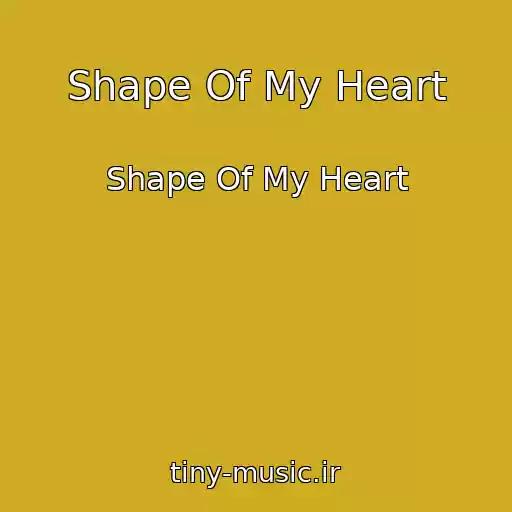 کاور آهنگ Shape Of My Heart از Shape Of My Heart