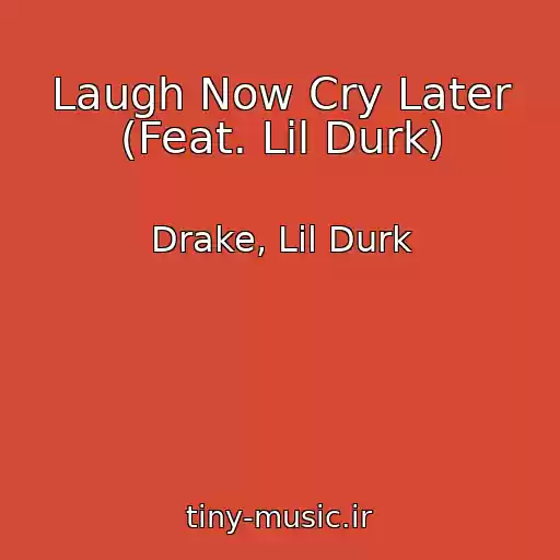 کاور آهنگ Laugh Now Cry Later (Feat. Lil Durk) از Drake, Lil Durk
