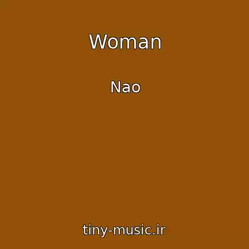 کاور آهنگ Woman از Nao