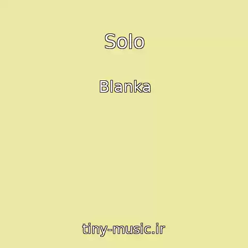 کاور آهنگ Solo از Blanka