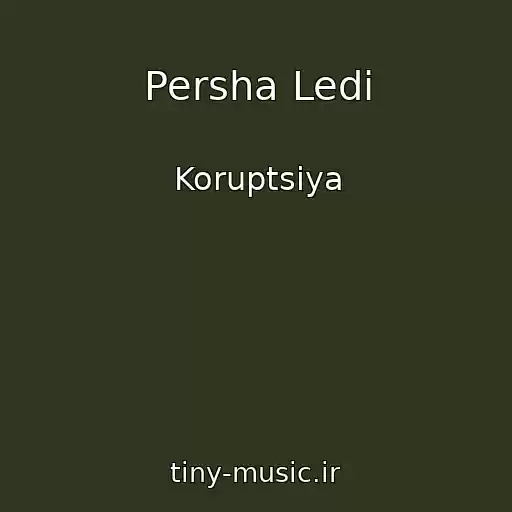 کاور آهنگ Persha Ledі از Koruptsіya