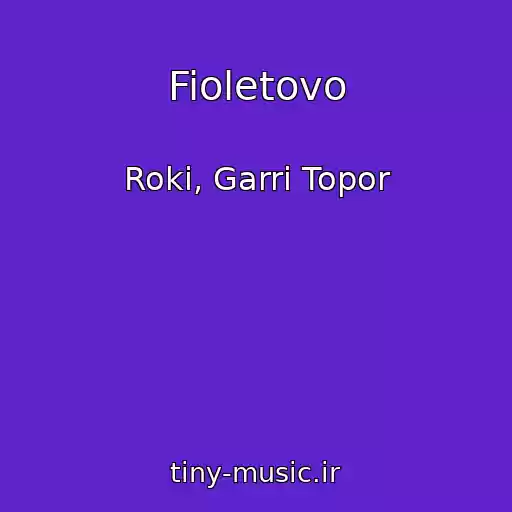 کاور آهنگ Fioletovo از Roki, Garri Topor