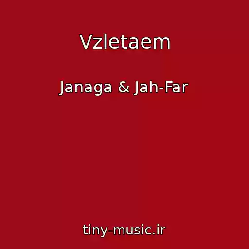 کاور آهنگ Vzletaem از Janaga & Jah-Far