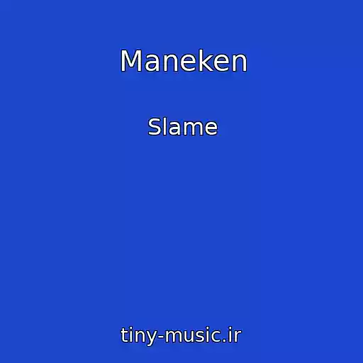 کاور آهنگ Maneken از Slame