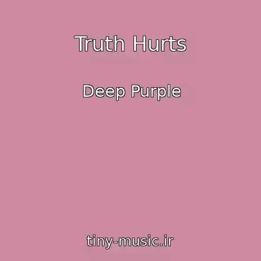 کاور آهنگ Truth Hurts از Deep Purple