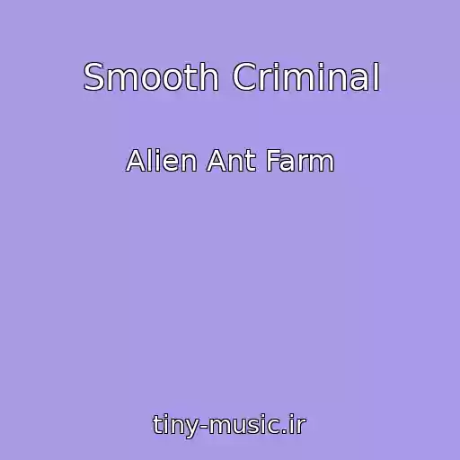 کاور آهنگ Smooth Criminal از Alien Ant Farm
