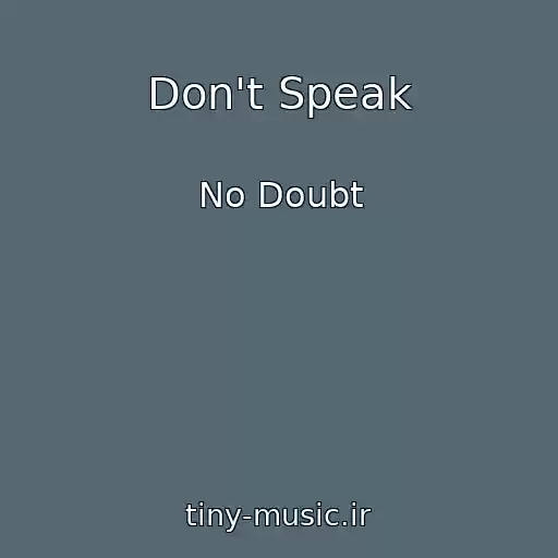 کاور آهنگ Don't Speak از No Doubt