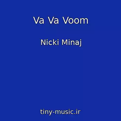 کاور آهنگ Va Va Voom از Nicki Minaj