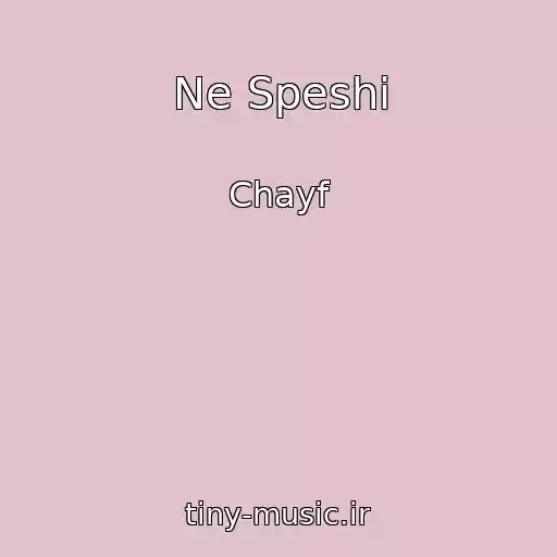 کاور آهنگ Ne Speshi از Chayf