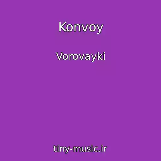 کاور آهنگ Konvoy از Vorovayki