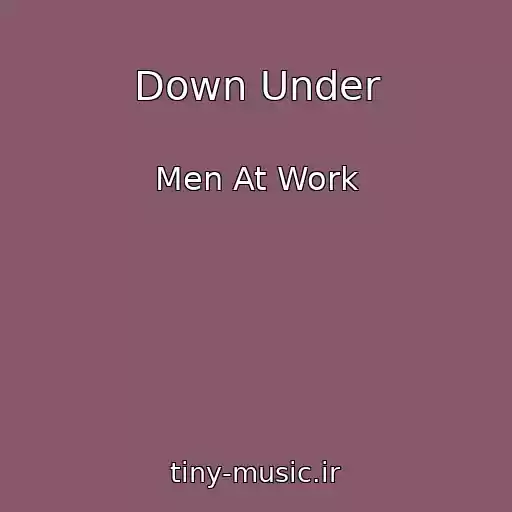کاور آهنگ Down Under از Men At Work