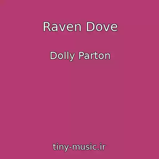 کاور آهنگ Raven Dove از Dolly Parton
