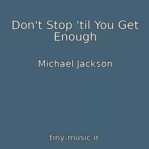کاور آهنگ Don't Stop 'til You Get Enough از Michael Jackson