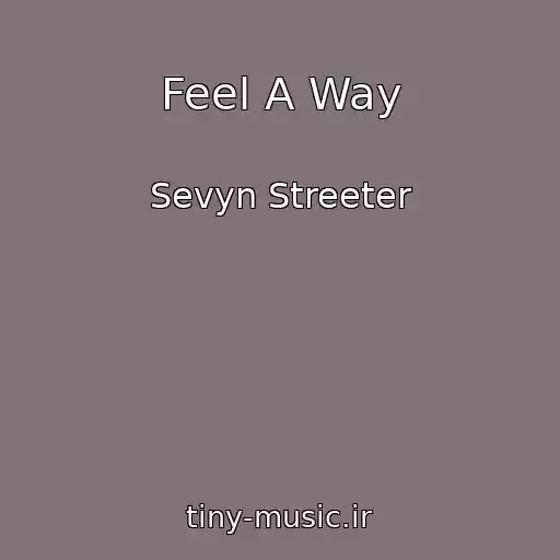 کاور آهنگ Feel A Way از Sevyn Streeter