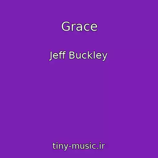 کاور آهنگ Grace از Jeff Buckley